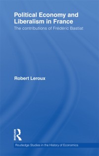 Cover Political Economy and Liberalism in France