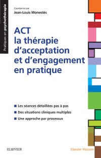 Cover ACT - la thérapie d’acceptation et d’engagement en pratique