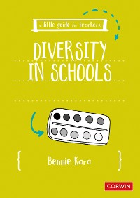 Cover A Little Guide for Teachers: Diversity in Schools