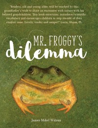 Cover MR. FROGGY'S DILEMMA