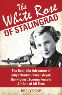 Cover The White Rose of Stalingrad