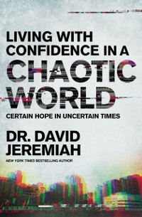 Cover Living with Confidence in a Chaotic World