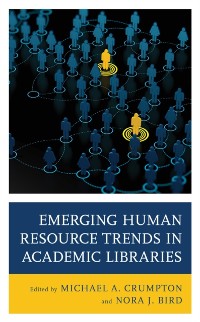 Cover Emerging Human Resource Trends in Academic Libraries