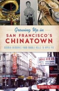 Cover Growing Up in San Francisco's Chinatown
