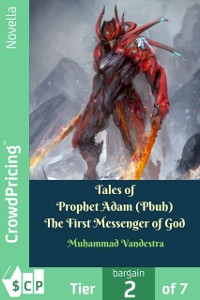 Cover Tales  of Prophet Adam (Pbuh) The First Messenger of God