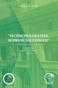 Cover Œconumus Gratiae Supremi Sacerdotii": o Bispo Diocesano, moderador da vida litúrgica da Diocese - Digital