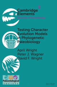 Cover Testing Character Evolution Models in Phylogenetic Paleobiology