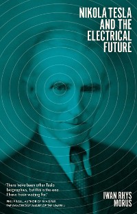 Cover Nikola Tesla and the Electrical Future