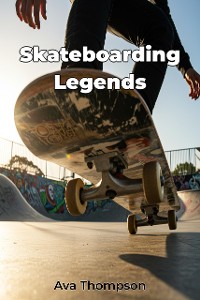 Cover Skateboarding Legends