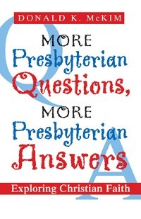 Cover More Presbyterian Questions, More Presbyterian Answers