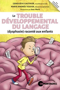 Cover Le trouble développemental du langage (dysphasie) raconté aux enfants