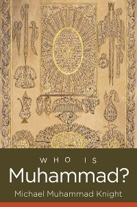 Cover Who Is Muhammad?