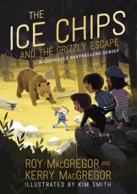 Cover Ice Chips and the Grizzly Escape