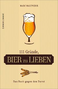 Cover 111 Gründe, Bier zu lieben
