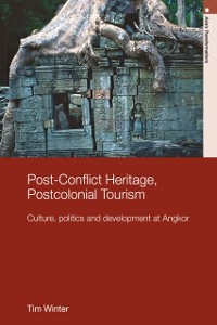 Cover Post-Conflict Heritage, Postcolonial Tourism