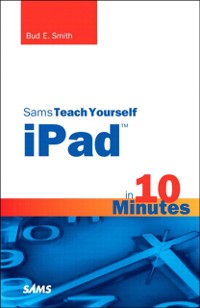 Cover Sams Teach Yourself iPad in 10 Minutes, Portable Documents