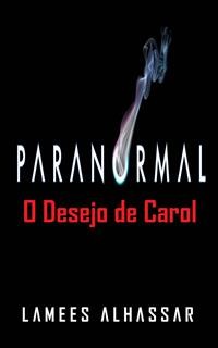 Cover Paranormal: O Desejo De Carol