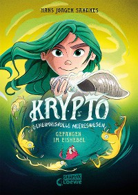 Cover Krypto - Geheimnisvolle Meereswesen (Band 4) Gefangen im Eisnebel