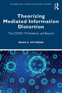 Cover Theorizing Mediated Information Distortion