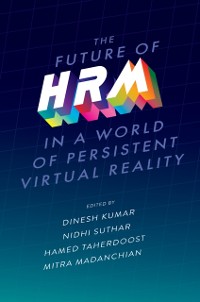 Cover Future of HRM in a World of Persistent Virtual Reality