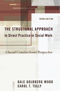 Cover The Structural Approach to Direct Practice in Social Work