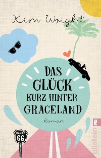 Cover Das Glück kurz hinter Graceland