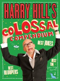 Cover Harry Hill's Colossal Compendium