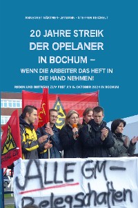 Cover 20 Jahe Streik der Opelaner in Bochum