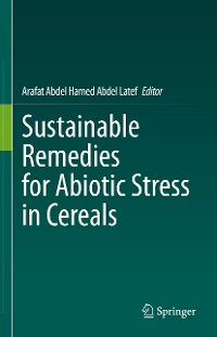 Cover Sustainable Remedies for Abiotic Stress in Cereals