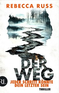 Cover Der Weg – Jeder Schritt könnte dein letzter sein