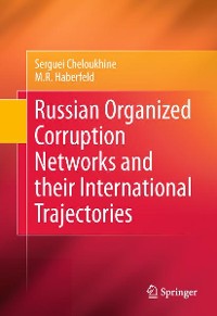 Cover Russian Organized Corruption Networks and their International Trajectories