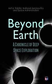 Cover Beyond Earth: A Chronicle of Deep Space Exploration