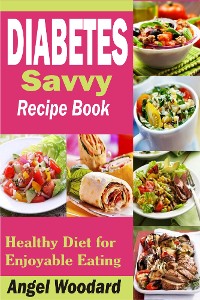 Cover Diabetes Savvy Recipe Book