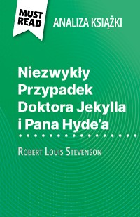 Cover Niezwykły Przypadek Doktora Jekylla i Pana Hyde'a książka Robert Louis Stevenson (Analiza książki)