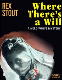 Cover Where There''s a Will: A Nero Wolfe Mystery