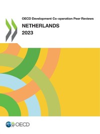 Cover OECD Development Co-operation Peer Reviews: Netherlands 2023