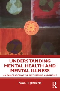 Cover Understanding Mental Health and Mental Illness