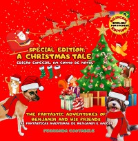 Cover The Fantastic Adventures Of Benjamin And His Friends: Special Edition - A Christmas Tale