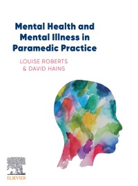 Cover Mental Health and Mental Illness in Paramedic Practice