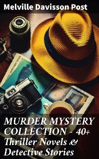 Cover MURDER MYSTERY COLLECTION - 40+ Thriller Novels & Detective Stories