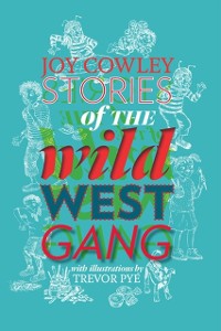 Cover Stories of the Wild West Gang