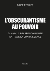 Cover L'obscurantisme au pouvoir