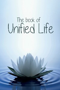 Cover The Book of Unified Life