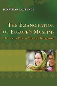 Cover The Emancipation of Europe's Muslims