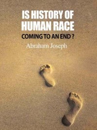 Cover Is History of Human Race Coming to an End?