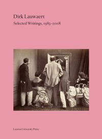 Cover Dirk Lauwaert. Selected Writings, 1983-2008