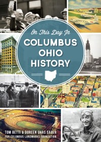 Cover On This Day in Columbus, Ohio History