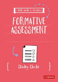 Cover A Little Guide for Teachers: Formative Assessment