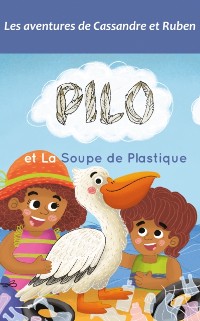 Cover Pilo et la soupe de plastique