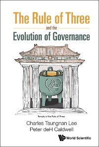 Cover Rule Of Three And The Evolution Of Governance, The